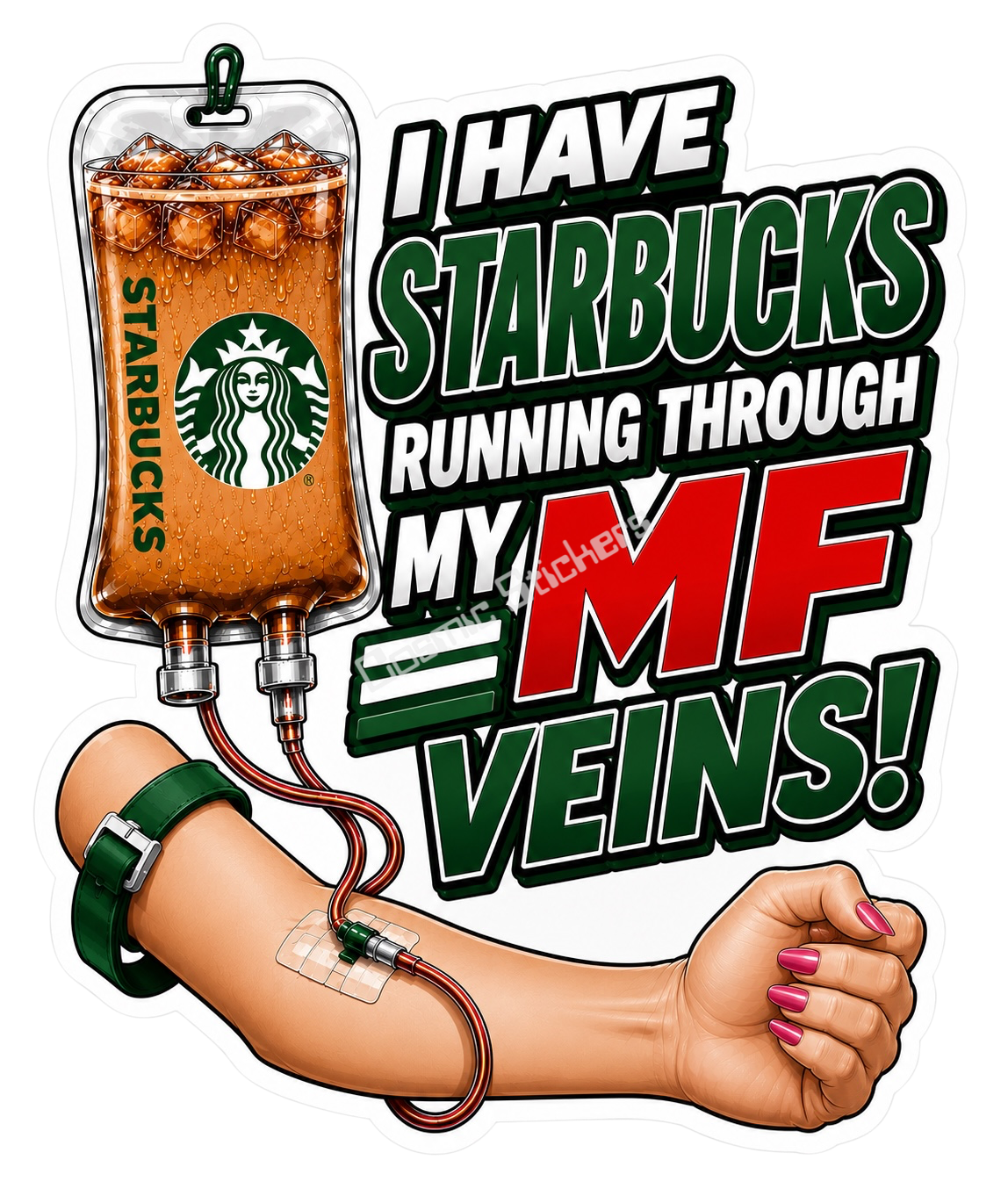 I Have Starbucks Running Through My MF Veins! (Female)