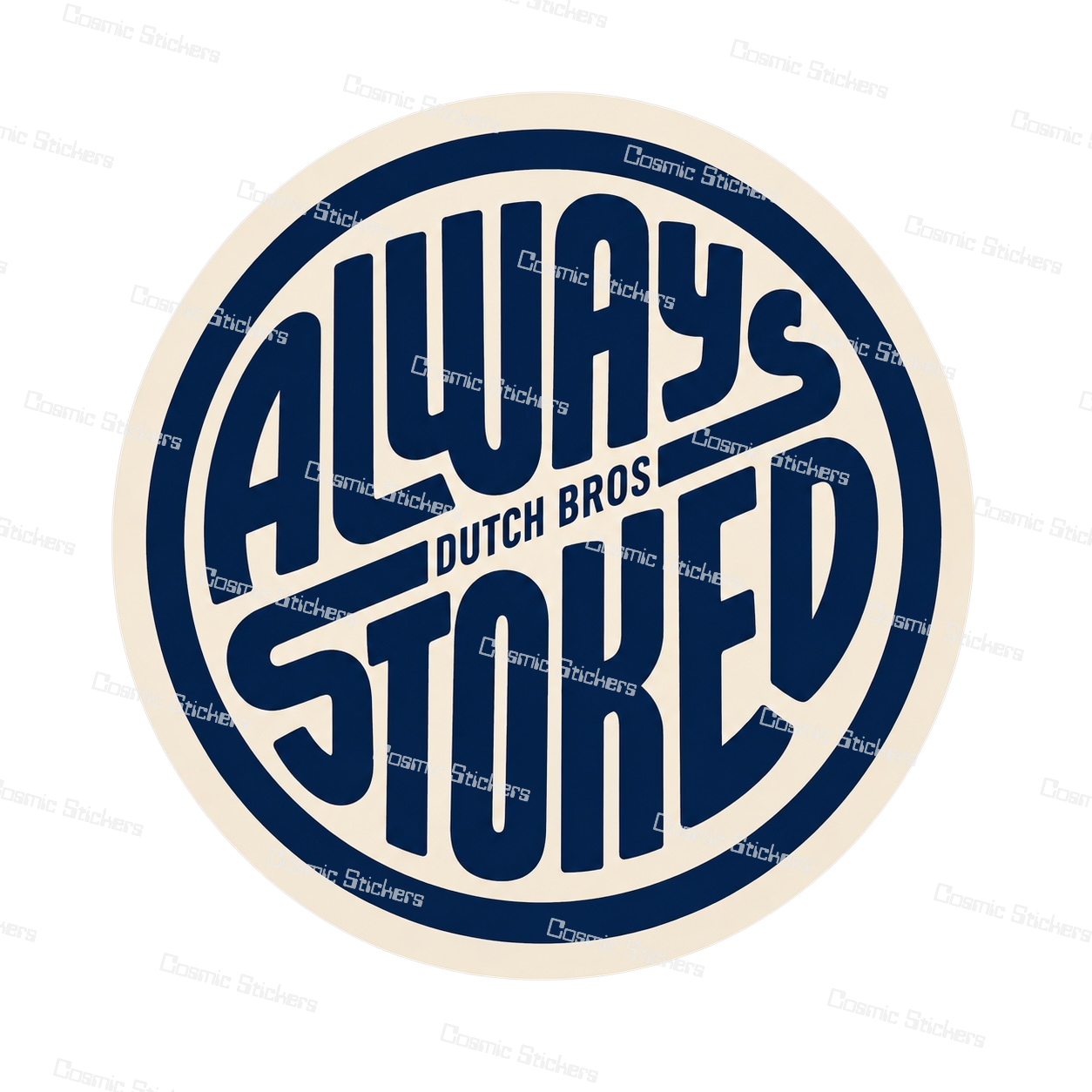 Always Stoked | Dutch Bros Inspired Fan-Made Sticker