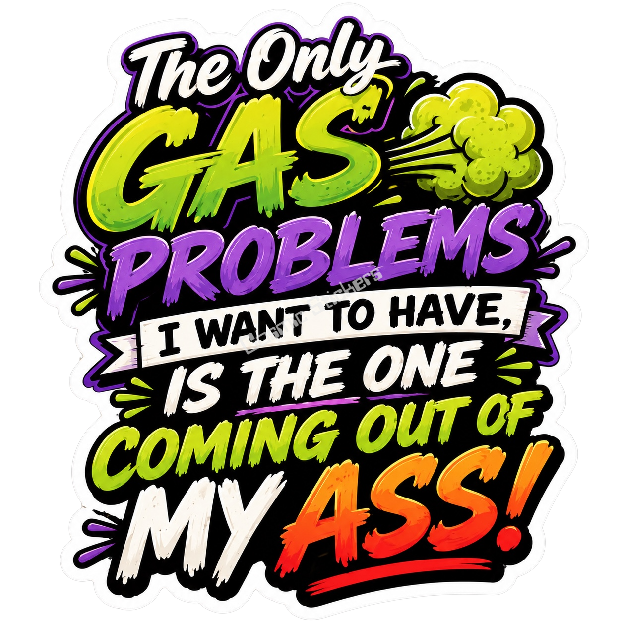 Cosmic Stickers - The Only gas problem premium die-cut vinyl sticker by Cosmic Stickers