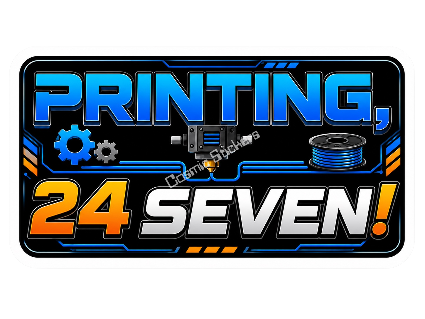 3D Printing - Printing 24/7 premium die-cut vinyl sticker by Cosmic Stickers
