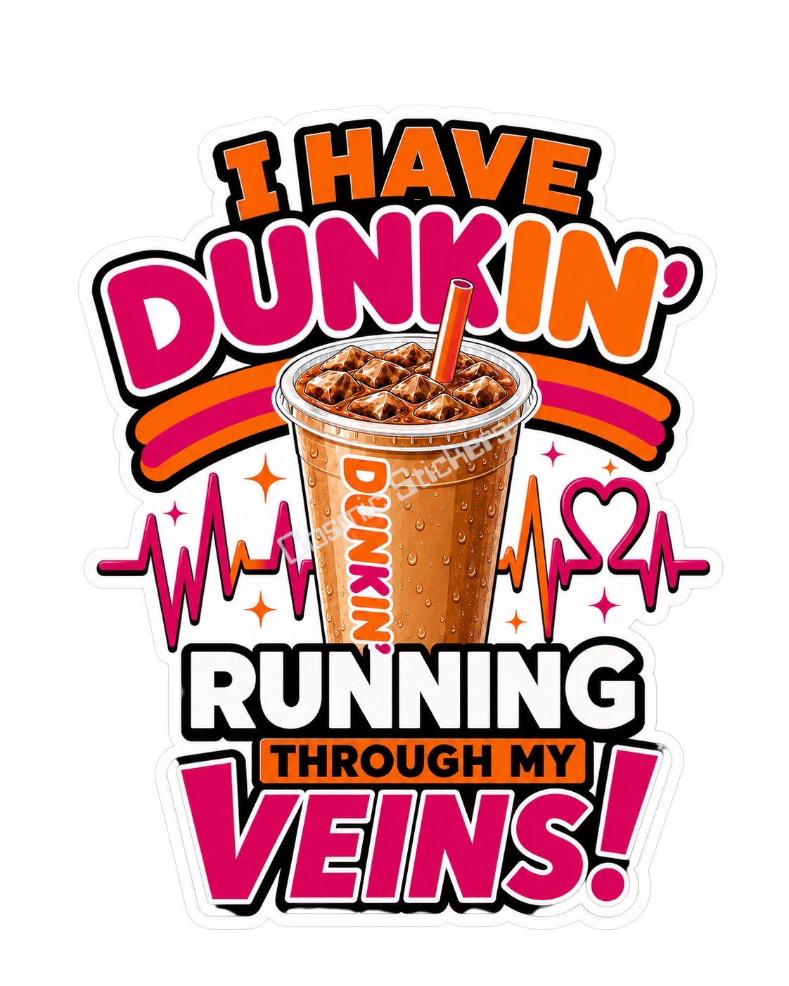 I Have Dunkin’ Running Through My Veins