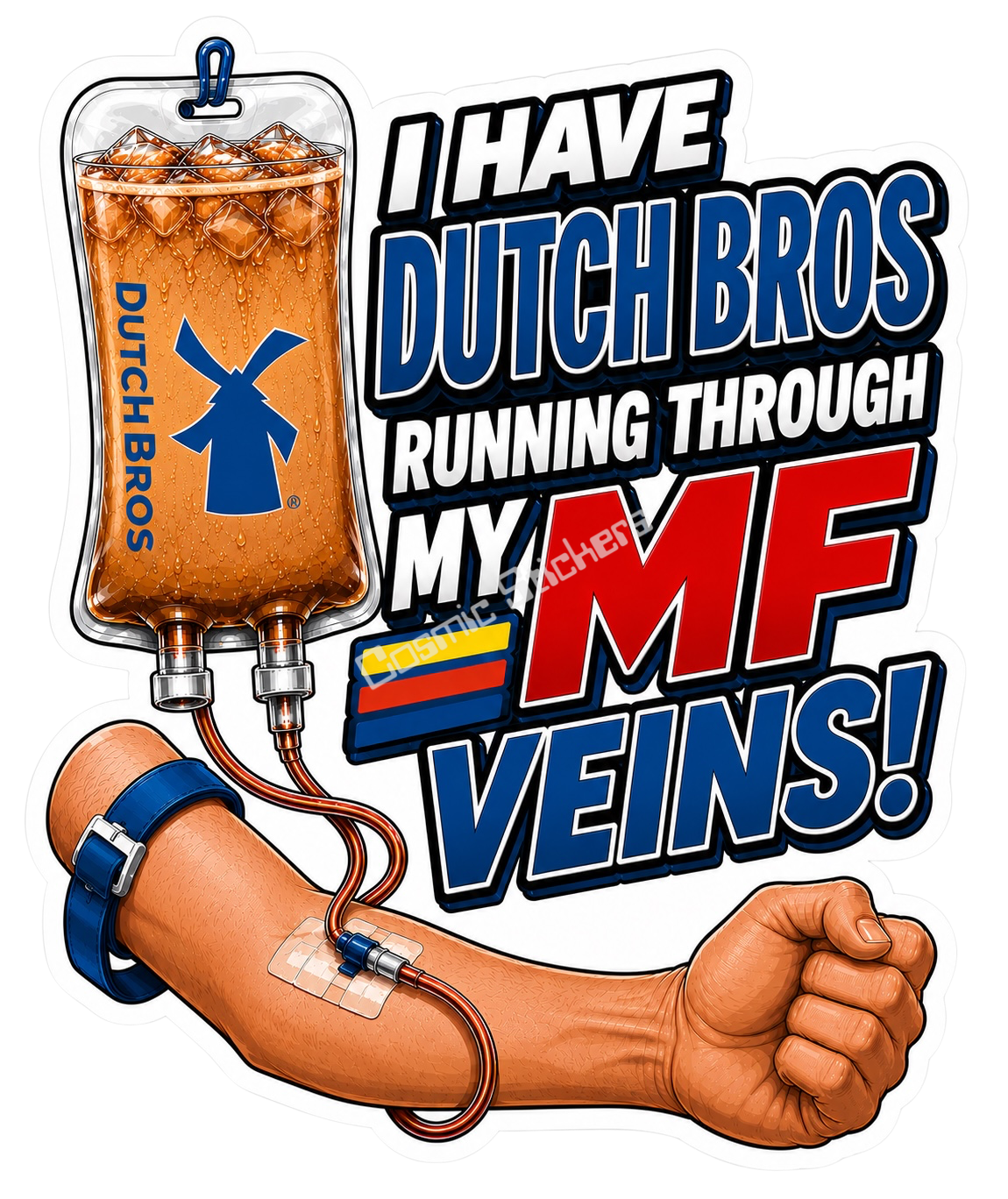 I Have Dutch Bros Running Through My MF Veins! (Male)