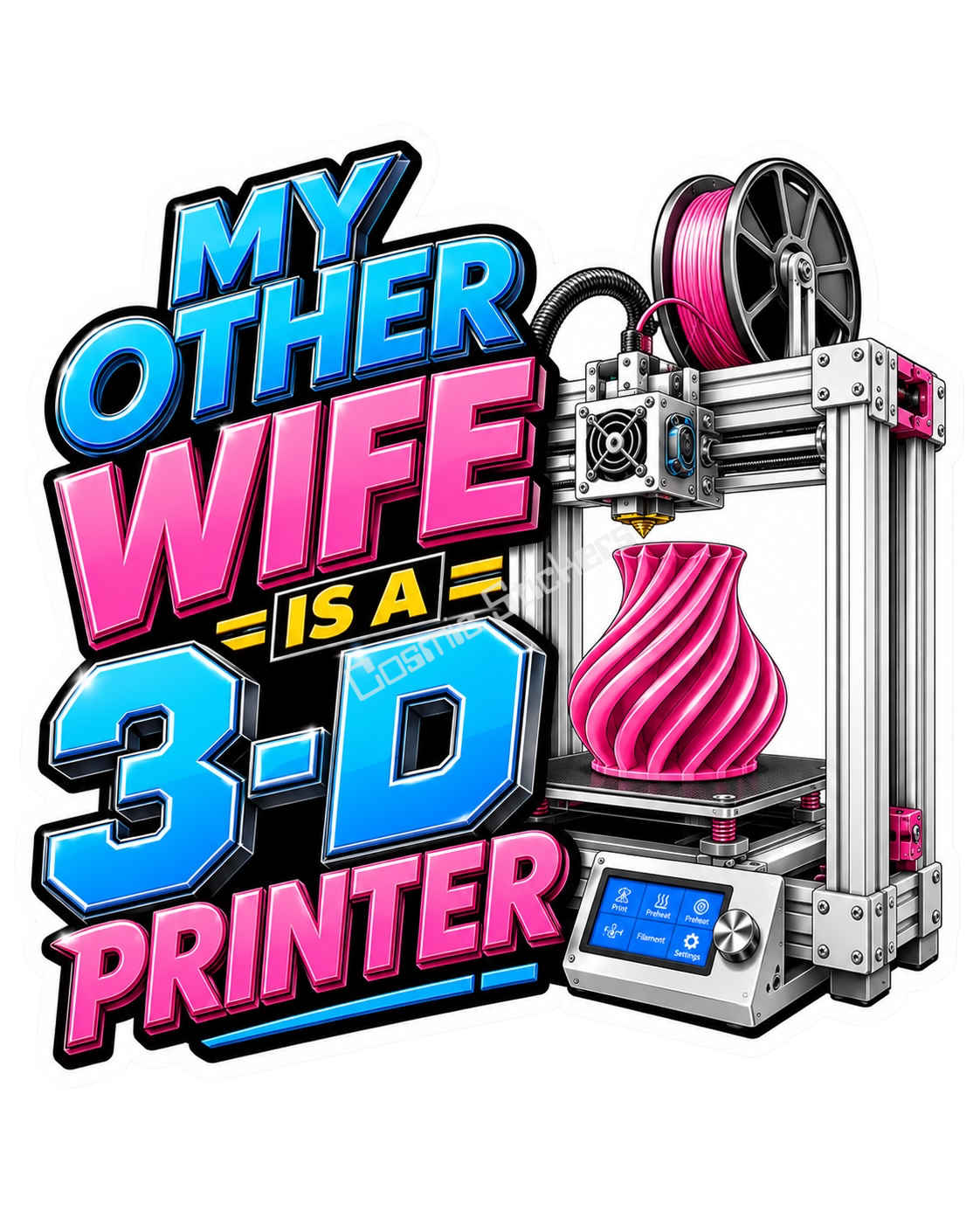3D Printing Wife premium die-cut vinyl sticker by Cosmic Stickers