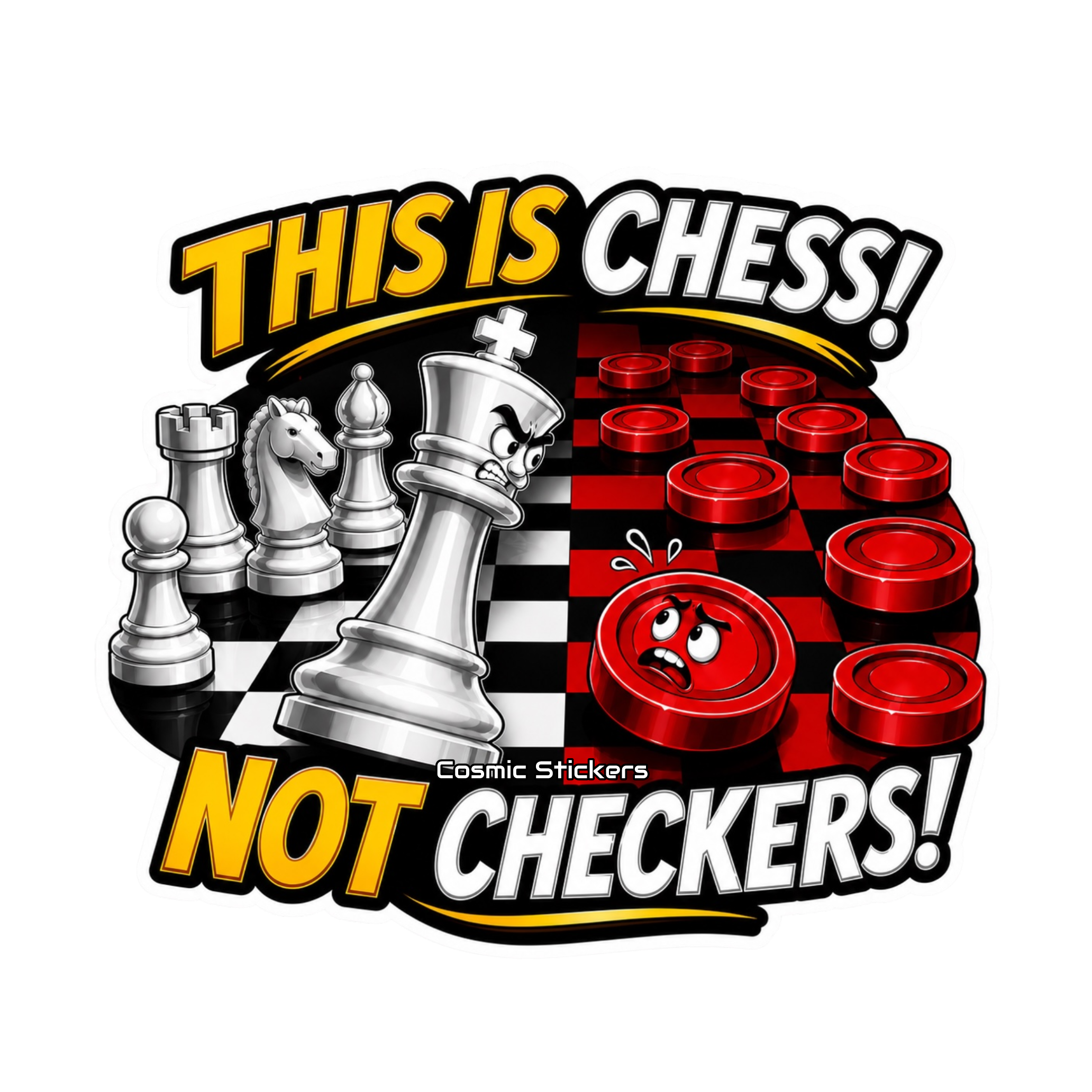 Chess, Not Checkers! premium die-cut vinyl sticker by Cosmic Stickers