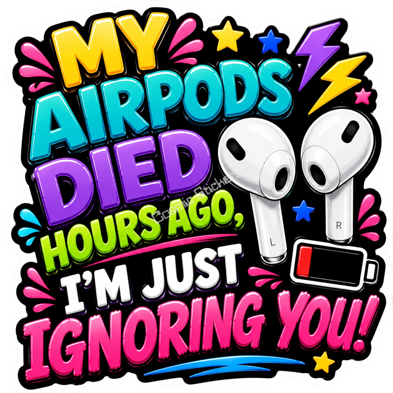 Cosmic Stickers - My AirPods Died premium die-cut vinyl sticker by Cosmic Stickers