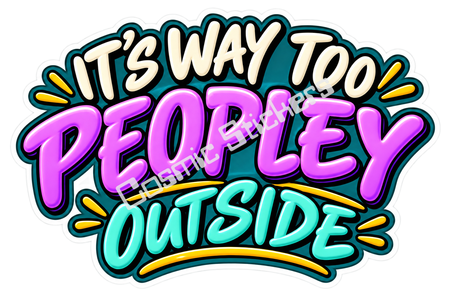 Title: It’s Way Too Peopley Outside | Funny Sarcastic Snarky Saying
