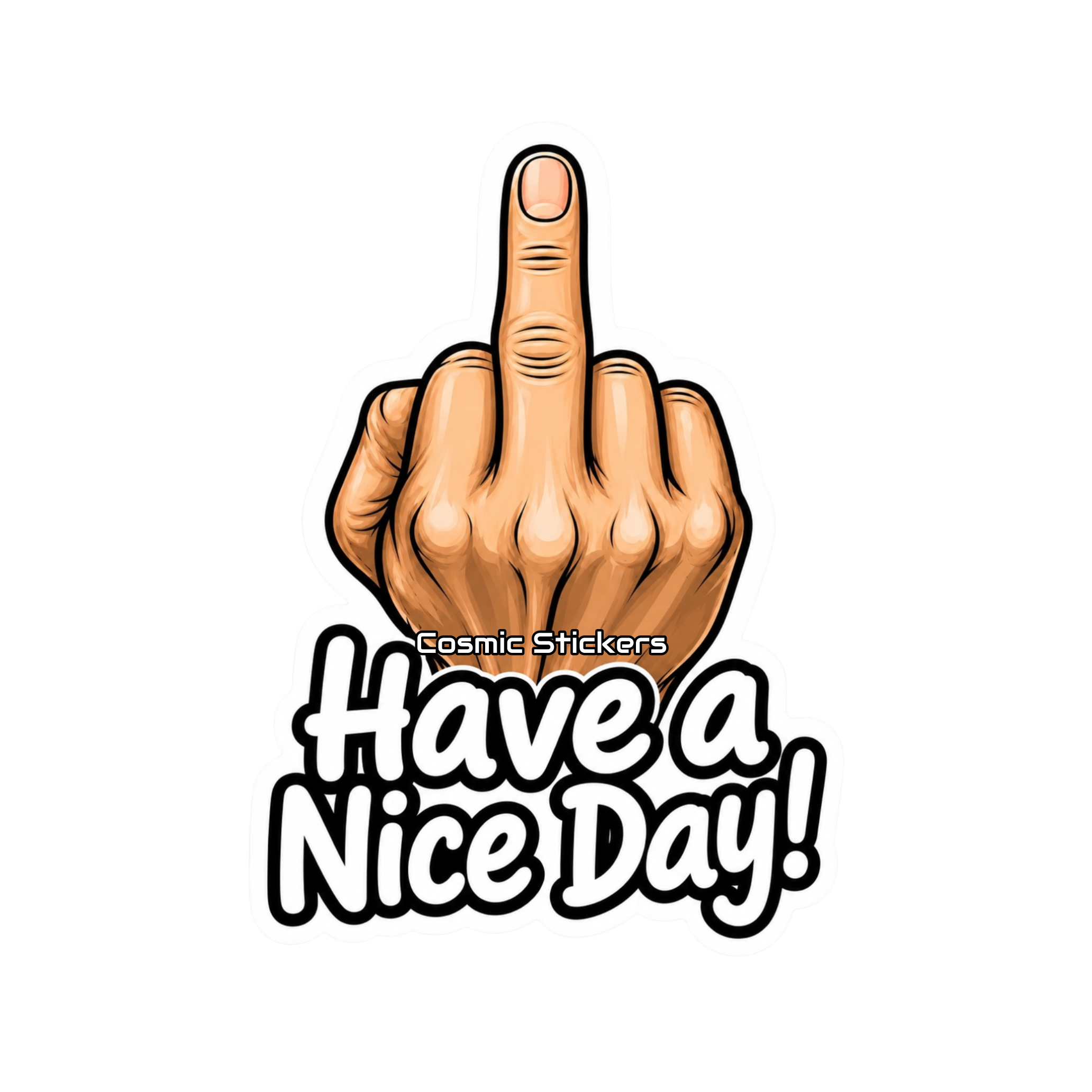Have a Nice Day! Sticker – Black/White Text premium die-cut vinyl sticker by Cosmic Stickers