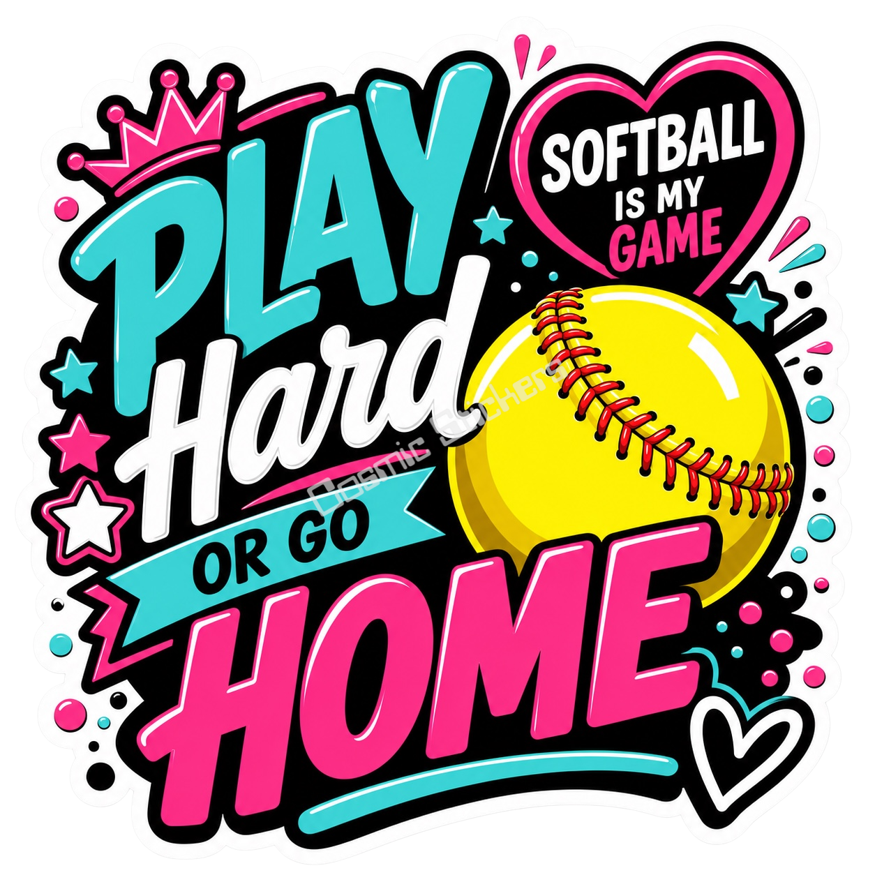 Girls Softball - Play Hard or Go Home premium die-cut vinyl sticker by Cosmic Stickers