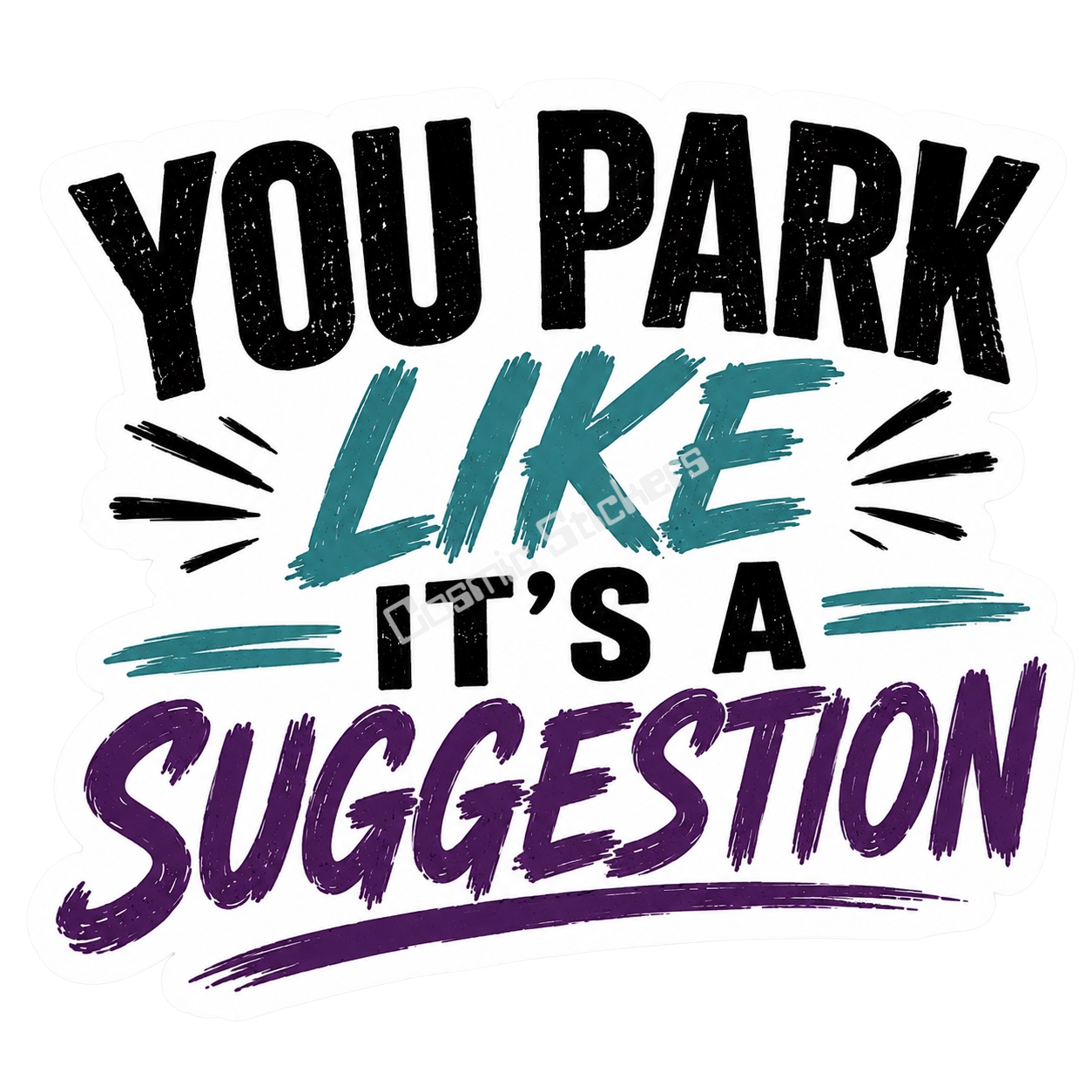 Revenge Stickers - You Park, Like It’s A Suggestion