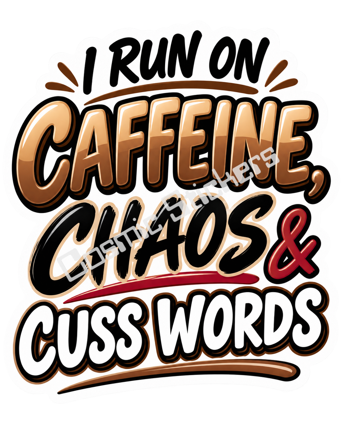 Title: I Run On Caffeine, Chaos & Cusswords | Funny Sarcastic Snarky Saying